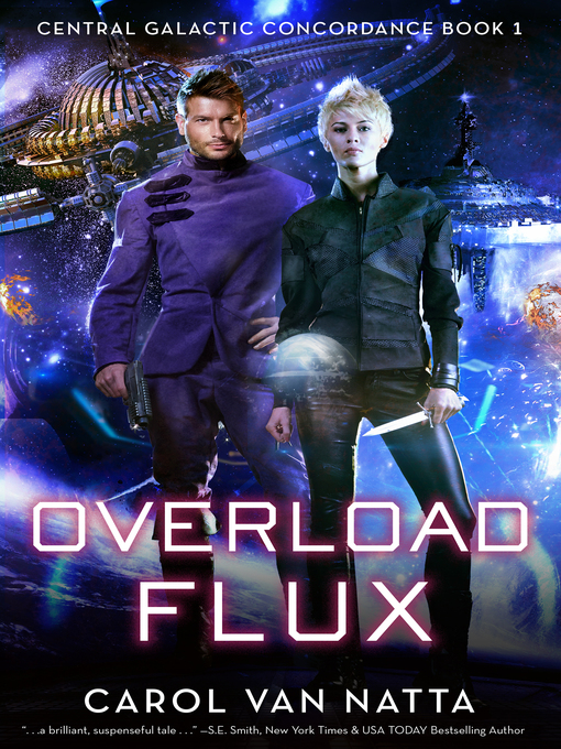 Title details for Overload Flux by Carol Van Natta - Available